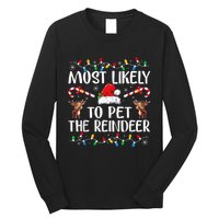 Most Likely To Pet The Reindeer Long Sleeve Shirt