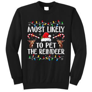 Most Likely To Pet The Reindeer Sweatshirt