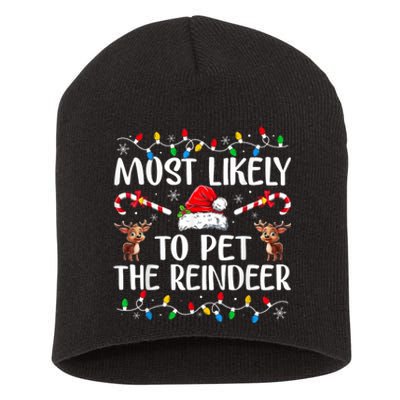 Most Likely To Pet The Reindeer Short Acrylic Beanie