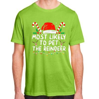 Most Likely To Pet The Reindeer Funny Christmas Adult ChromaSoft Performance T-Shirt