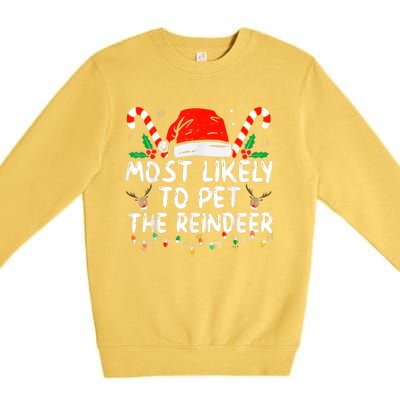 Most Likely To Pet The Reindeer Funny Christmas Premium Crewneck Sweatshirt