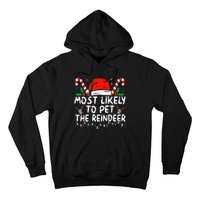 Most Likely To Pet The Reindeer Funny Christmas Hoodie