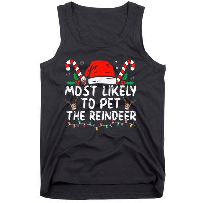 Most Likely To Pet The Reindeer Funny Christmas Tank Top