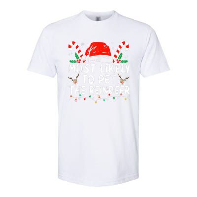 Most Likely To Pet The Reindeer Funny Christmas Softstyle CVC T-Shirt