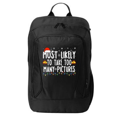 Most Likely To Take Too Y Pictures Funny Christmas Gift City Backpack