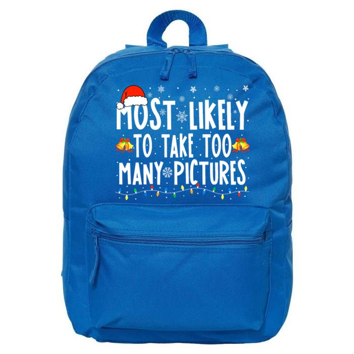 Most Likely To Take Too Y Pictures Funny Christmas Gift 16 in Basic Backpack