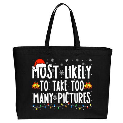 Most Likely To Take Too Y Pictures Funny Christmas Gift Cotton Canvas Jumbo Tote