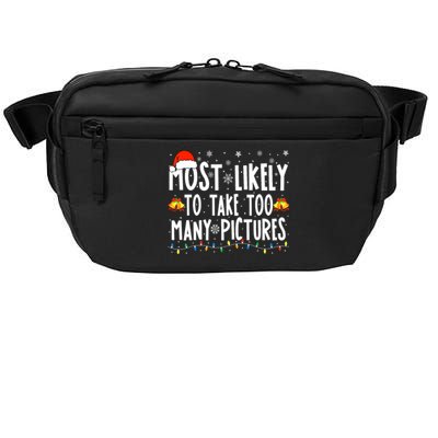 Most Likely To Take Too Y Pictures Funny Christmas Gift Crossbody Pack