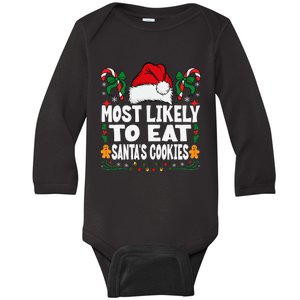 Most Likely To Eat Santa’S Cookies Family Christmas Gift Baby Long Sleeve Bodysuit