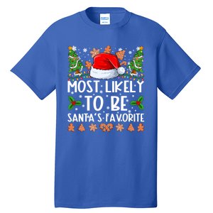 Most Likely To Be SantaS Favorite Family Christmas Pajamas Tall T-Shirt