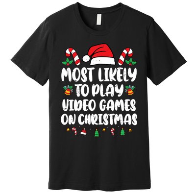 Most Likely To Play Video Games On Christmas Xmas Light Kids Premium T-Shirt