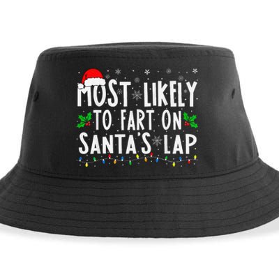 Most Likely To Fart On SantaS Lap Family Matching Christmas Sustainable Bucket Hat