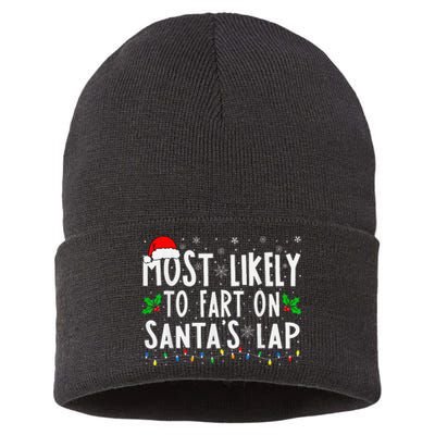 Most Likely To Fart On SantaS Lap Family Matching Christmas Sustainable Knit Beanie