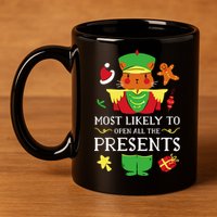 Most Likely To Open All The Presents Funny Christmas Cat Santa 11oz C Handle Ceramic Mug