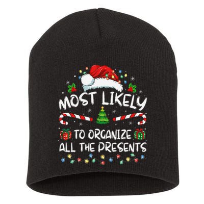 Most Likely To Organize All The Presents Family Christmas Short Acrylic Beanie