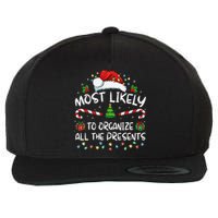 Most Likely To Organize All The Presents Family Christmas Wool Snapback Cap