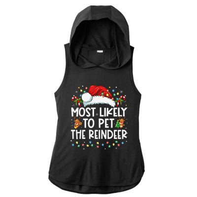 Most Likely To Pet The Reindeer Funny Christmas Gift Ladies PosiCharge Tri-Blend Wicking Draft Hoodie Tank