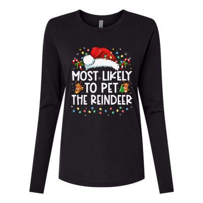 Most Likely To Pet The Reindeer Funny Christmas Gift Womens Cotton Relaxed Long Sleeve T-Shirt