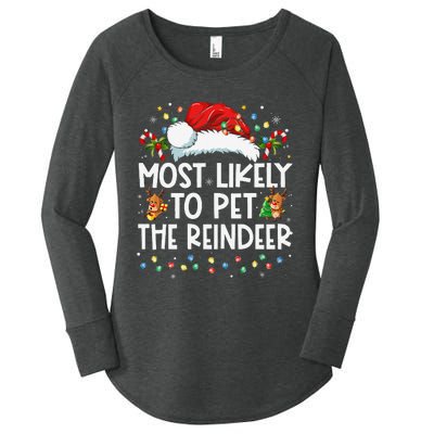 Most Likely To Pet The Reindeer Funny Christmas Gift Women's Perfect Tri Tunic Long Sleeve Shirt