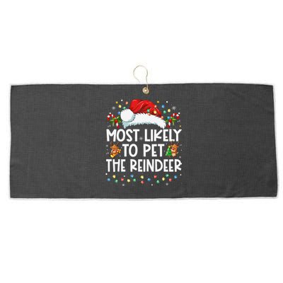 Most Likely To Pet The Reindeer Funny Christmas Gift Large Microfiber Waffle Golf Towel