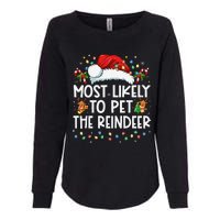 Most Likely To Pet The Reindeer Funny Christmas Gift Womens California Wash Sweatshirt