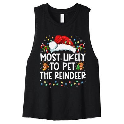 Most Likely To Pet The Reindeer Funny Christmas Gift Women's Racerback Cropped Tank