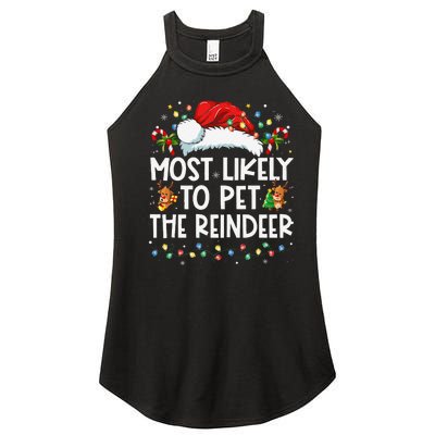 Most Likely To Pet The Reindeer Funny Christmas Gift Women's Perfect Tri Rocker Tank