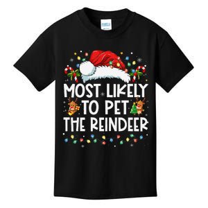 Most Likely To Pet The Reindeer Funny Christmas Gift Kids T-Shirt