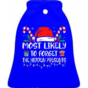 Most Likely To Forget The Hidden Presents Family Christmas Ceramic Bell Ornament