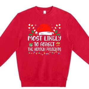 Most Likely To Forget The Hidden Presents Family Christmas Premium Crewneck Sweatshirt