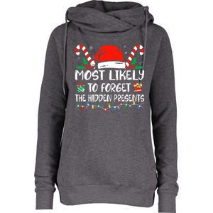 Most Likely To Forget The Hidden Presents Family Christmas Womens Funnel Neck Pullover Hood