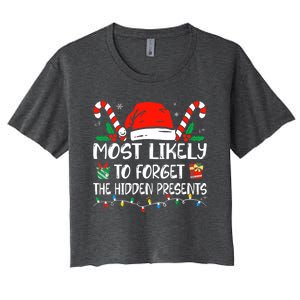 Most Likely To Forget The Hidden Presents Family Christmas Women's Crop Top Tee