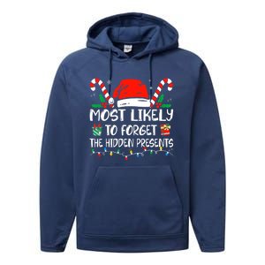 Most Likely To Forget The Hidden Presents Family Christmas Performance Fleece Hoodie