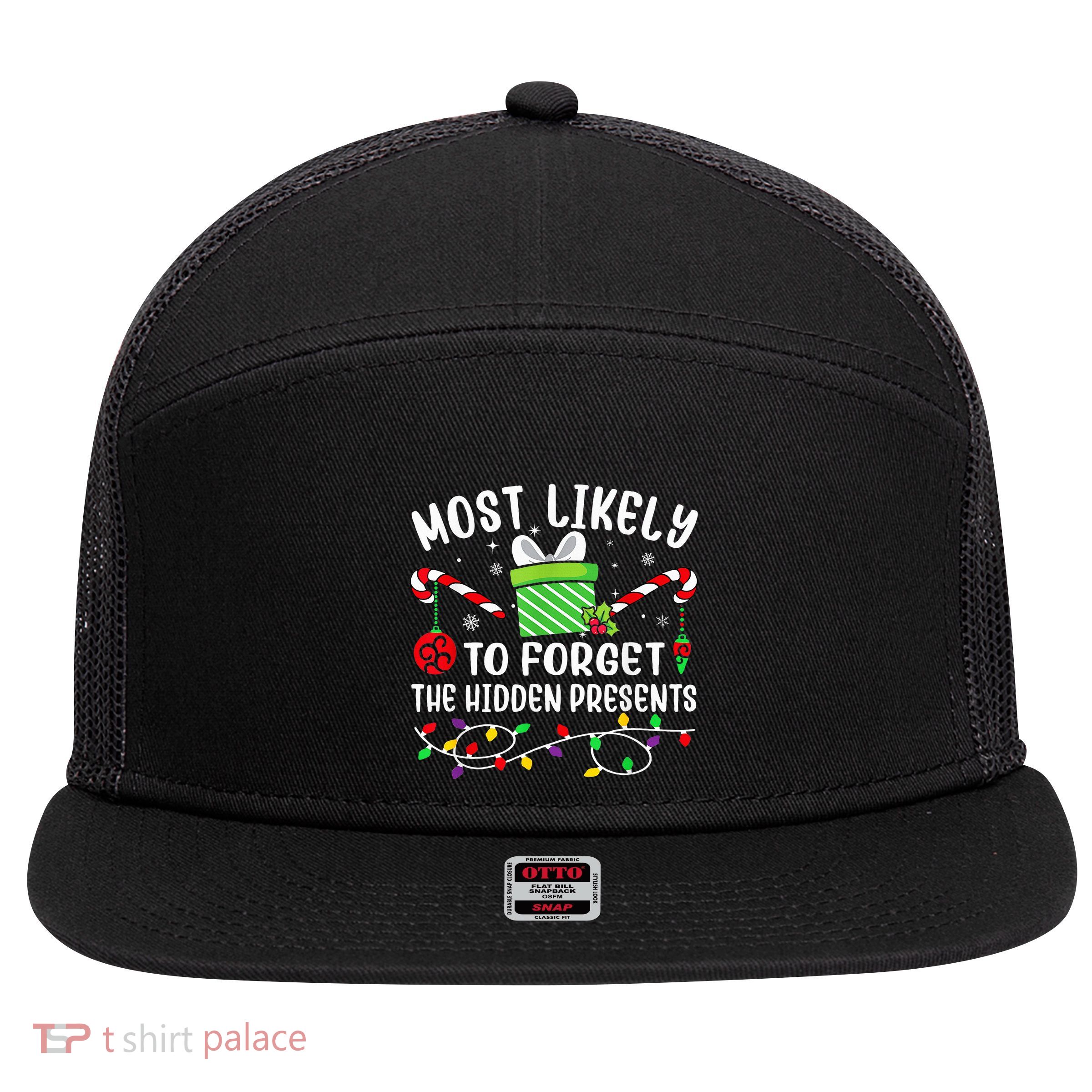 Most Likely To Forget The Hidden Presents xmas  7 Panel Mesh Trucker Snapback Hat