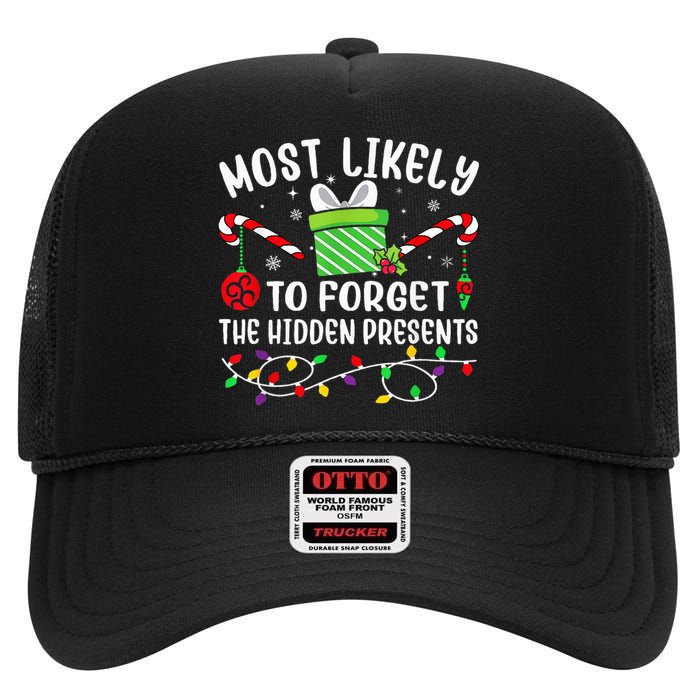 Most Likely To Forget The Hidden Presents xmas  High Crown Mesh Back Trucker Hat