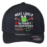 Most Likely To Forget The Hidden Presents xmas  Flexfit Unipanel Trucker Cap