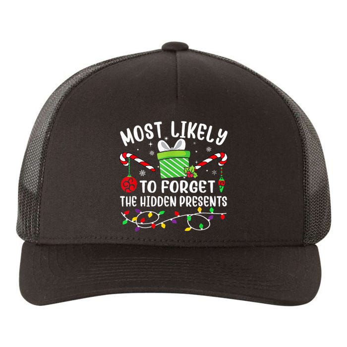 Most Likely To Forget The Hidden Presents xmas  Yupoong Adult 5-Panel Trucker Hat