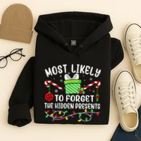 Most Likely To Forget The Hidden Presents xmas  Hoodie