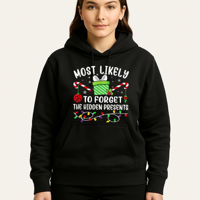 Most Likely To Forget The Hidden Presents xmas  Hoodie