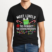Most Likely To Forget The Hidden Presents xmas  V-Neck T-Shirt