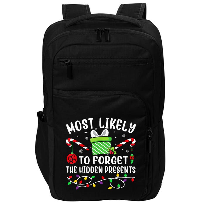 Most Likely To Forget The Hidden Presents xmas  Impact Tech Backpack