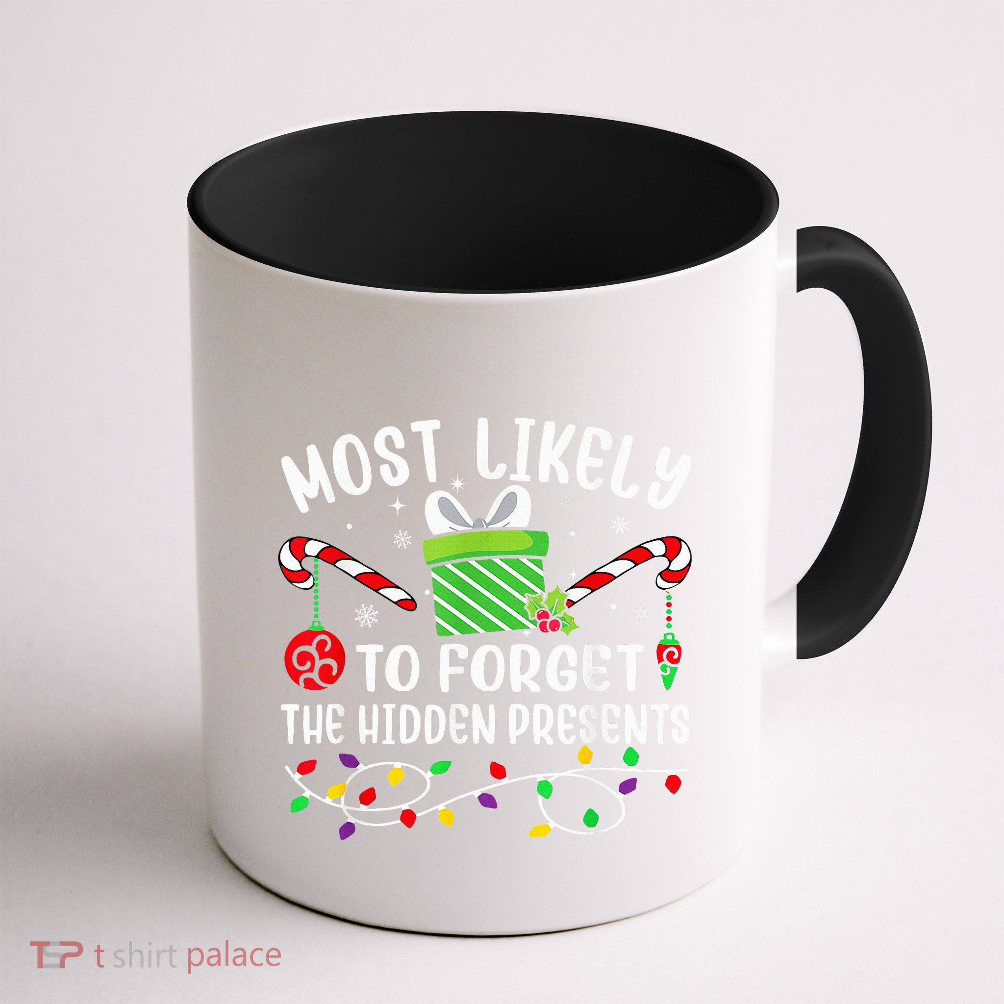 Most Likely To Forget The Hidden Presents xmas  Mug