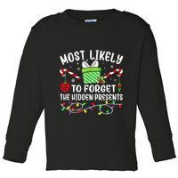 Most Likely To Forget The Hidden Presents xmas  Toddler Long Sleeve Shirt