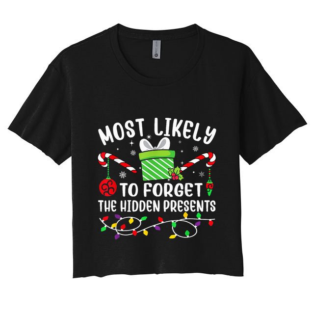 Most Likely To Forget The Hidden Presents xmas  Crop Top