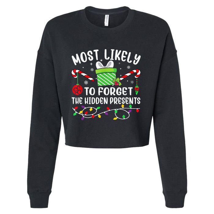 Most Likely To Forget The Hidden Presents xmas  Cropped Pullover Crew