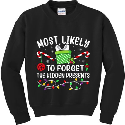 Most Likely To Forget The Hidden Presents xmas  Kids Sweatshirt