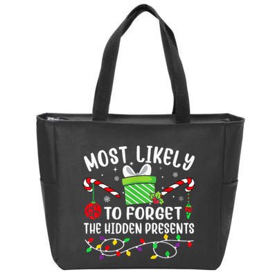Most Likely To Forget The Hidden Presents xmas  Zip Tote Bag