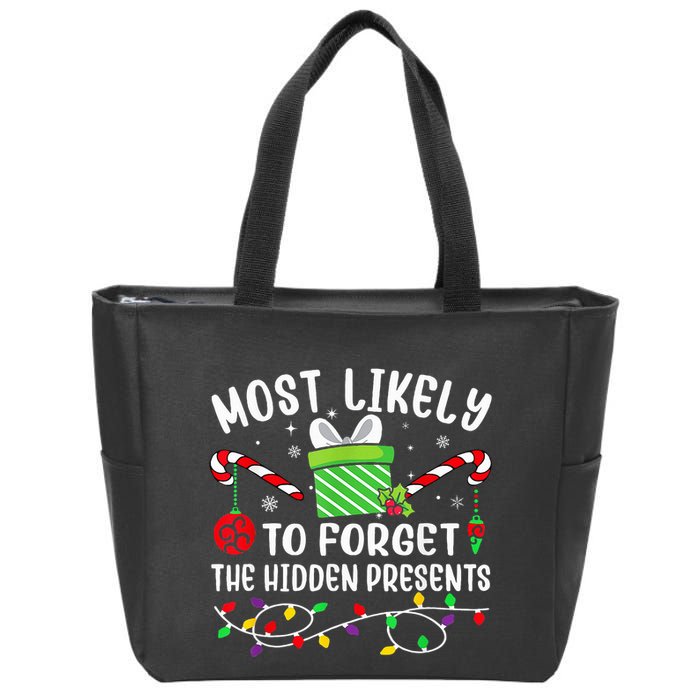 Most Likely To Forget The Hidden Presents xmas  Zip Tote Bag