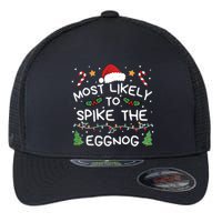 Most Likely To Spike The Eggnog Christmas Family Matching Flexfit Unipanel Trucker Cap