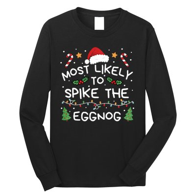 Most Likely To Spike The Eggnog Christmas Family Matching Long Sleeve Shirt